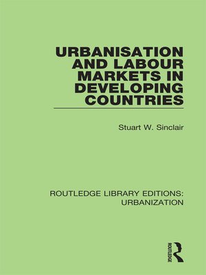 cover image of Urbanisation and Labour Markets in Developing Countries